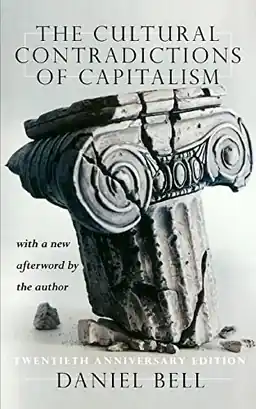 The cultural contradictions of capitalism
